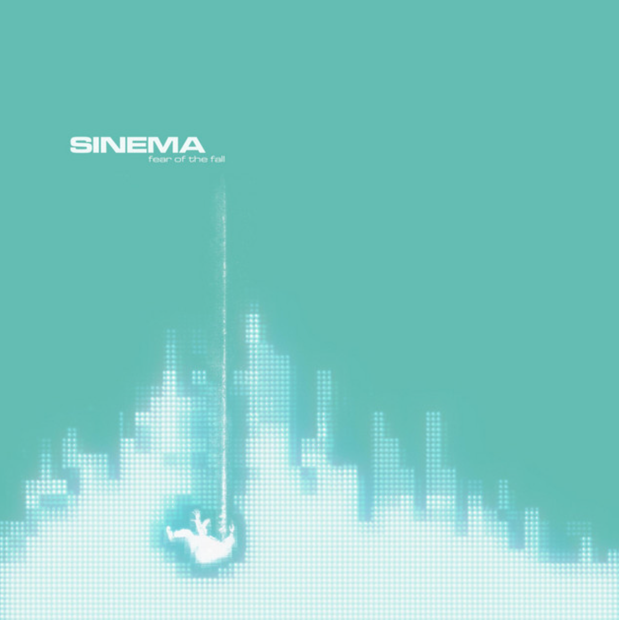 SINEMA - Fear of the Fall - Label: Ephyra