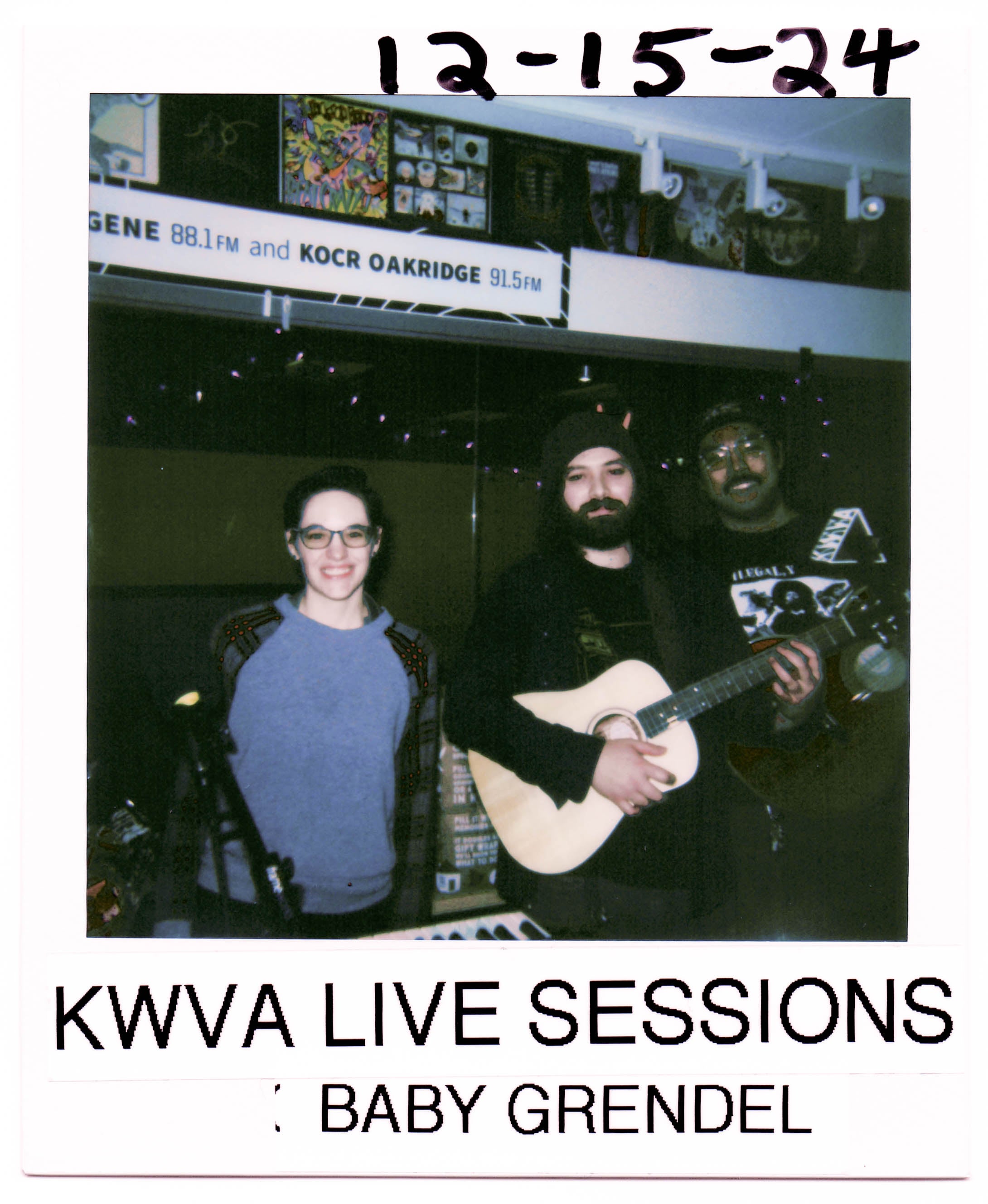 Polaroid photo reading "KWVA LIVE SESSIONS BABY GRENDEL 12-15-24" with 3 people posing together